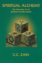 Spiritual Alchemy by C. C. Zain