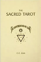 The Sacred Tarot by C. C. Zain