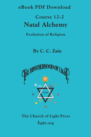Course 12-2 Natural Alchemy: Part 2 - Evolution of Religion - eBook PDF DOWNLOAD